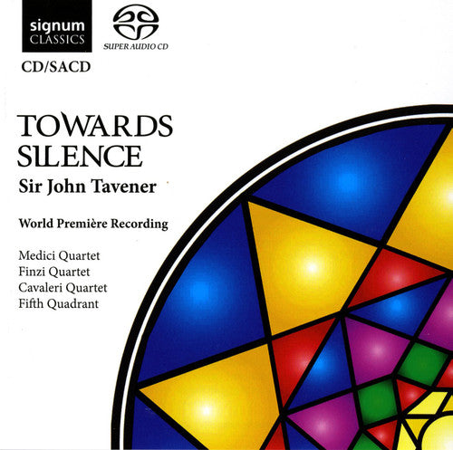 Tavener / Msq / Fsq / Cavaleri String / Fifth Quad: Towards Silence - SUPER-AUDIO CD