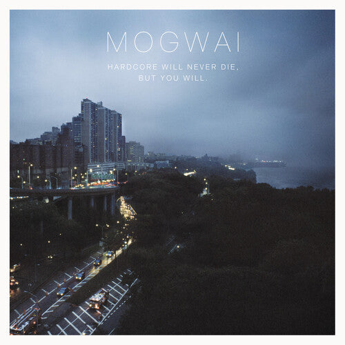 Mogwai: Hardcore Will Never Die, But You Will - VINYL LP