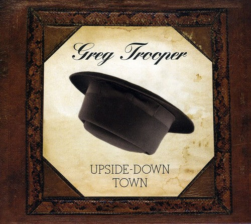Trooper, Greg: Upside Down Town