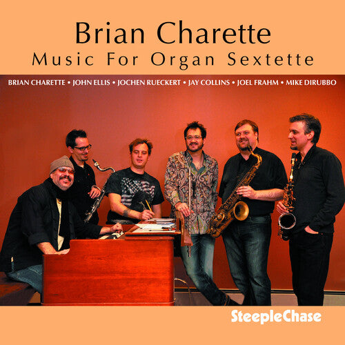 Charette, Brian: Music for Organ Sextette