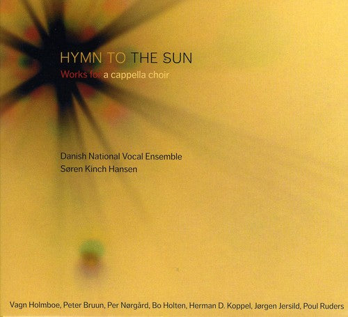 Holmboe / Ruders / Norgard / Holt / Hansen: Hymn to the Sun