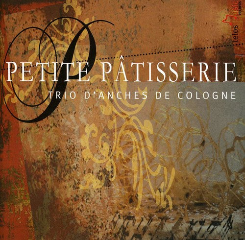 Patisserie / Haydn / Bozza / Mozart: Petite Patisserie