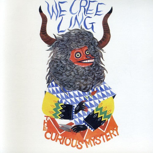 Curious Mystery: We Creeling