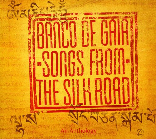 Banco de Gaia: Songs from the Silk Road
