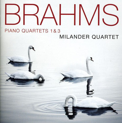 Brahms: Piano Quartets 1 & 3