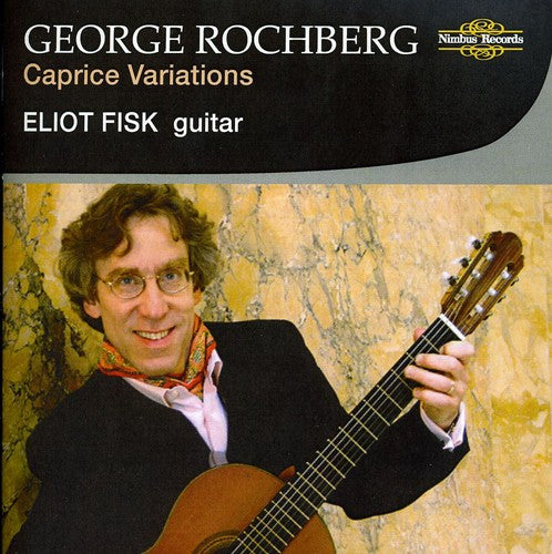Rochberg / Fisk: Caprice Variations