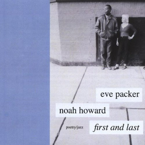 Eve Packer & Noah Howard: First & Last - COMPACT DISCS