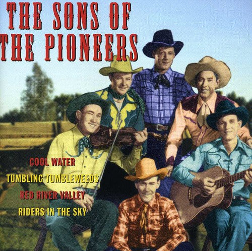 Sons of the Pioneers: Famous Country Music Makers