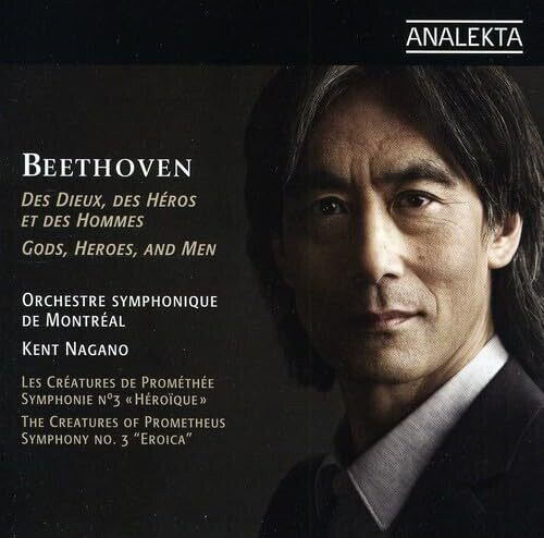 Kent Nagano: Beethoven: The Creatures of Prometheus-Symphony No - COMPACT DISCS
