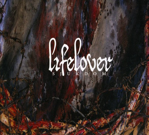 Lifelover: Sjukdom