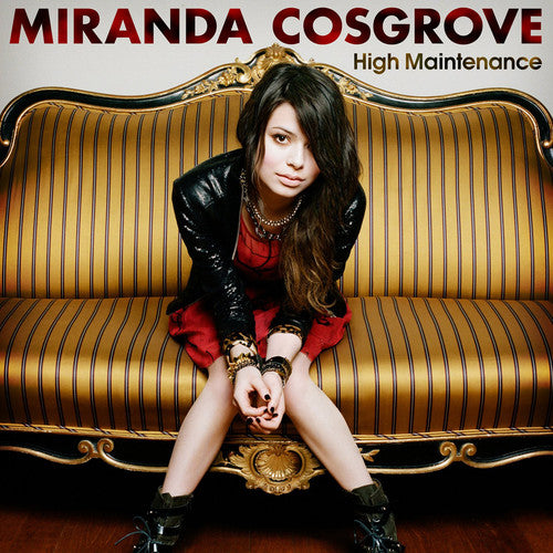 Cosgrove, Miranda: High Maintenance