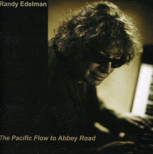Randy Edelman: Pacific Flow to Abbey Road - COMPACT DISCS