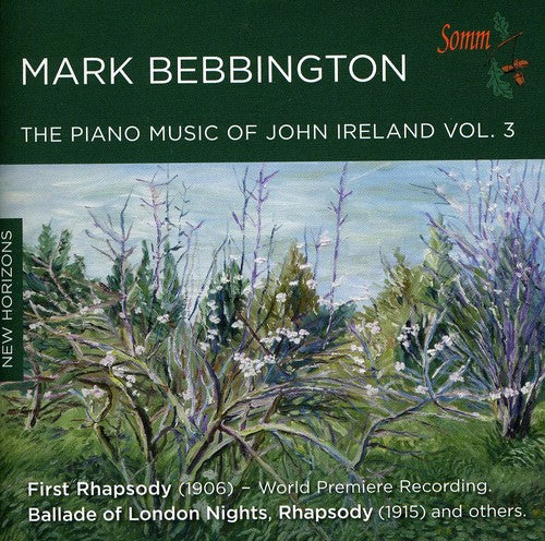 Ireland / Bebbington: Piano Music of John Ireland 3
