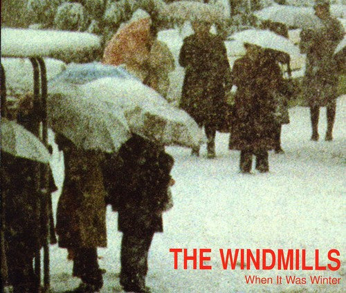 Windmills: When It Was Winter