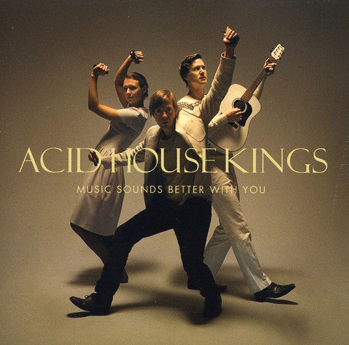 Acid House Kings: Music Sounds Better with You - COMPACT DISCS