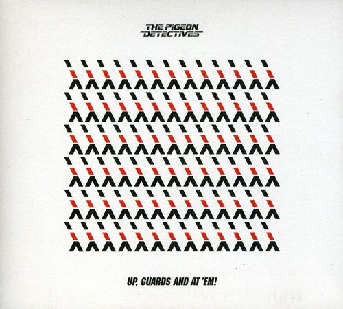 Pigeon Detectives: Up Guards & at Em