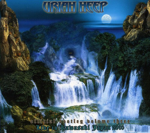Uriah Heep: Official Bootleg 3: Live in Kawasaki Japan 2010