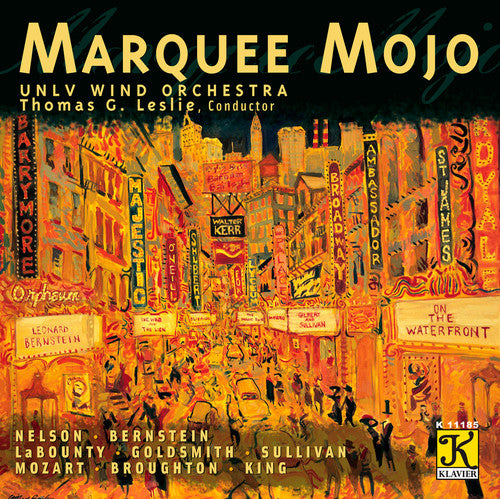 Nelson / Bernstein / Unlv Wind Orch / Leslie: Marquee Mojo