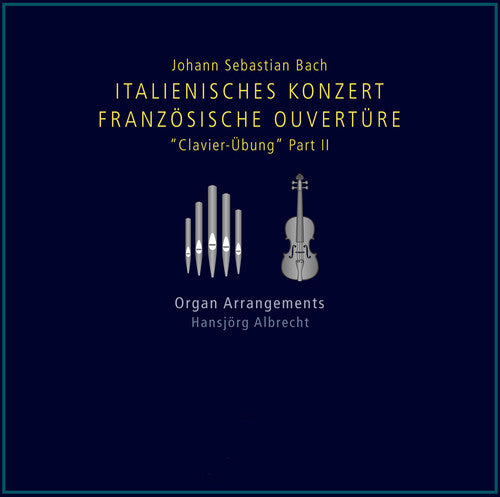Bach / Albrecht: Clavier-Uebung Part II - SUPER-AUDIO CD