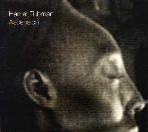 Harriet Tubman: Ascension