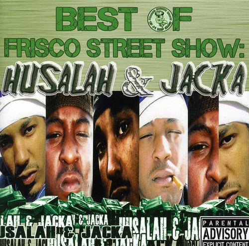 Husalah / Jacka: Best Of Frisco Street Show: Husalah and Jacka