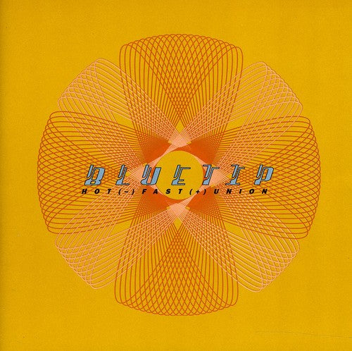 Bluetip: Hot (-) Fast (+) Union - COMPACT DISCS
