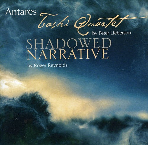 Lieberson / Zoeter / Gellev / Patterson: Antares Plays Lieberson & Reynolds
