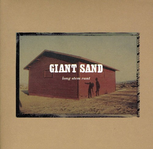 Giant Sand: Long Stem Rant: 25th Anniversary