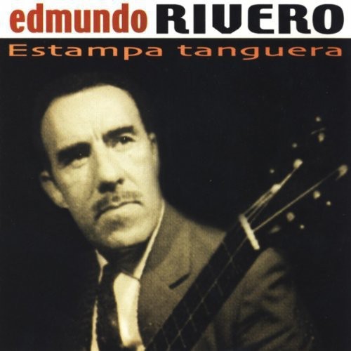 Rivero, Edmundo: Estampa Tanguera