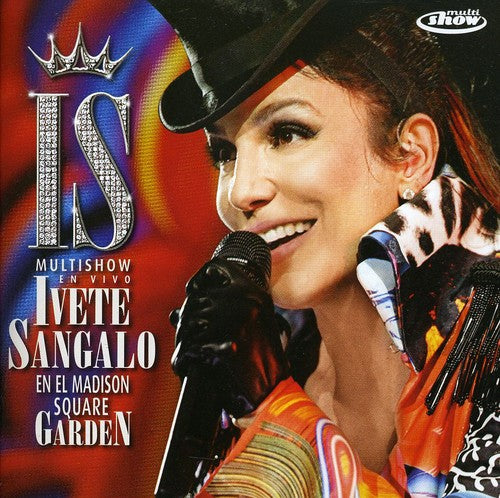 Sangalo, Ivete: En Vivo en El Madison Square Garden
