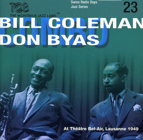 Bill Coleman & Don Byas: Swiss Radio Days Lausanne 1949, Vol. 23 - COMPACT DISCS