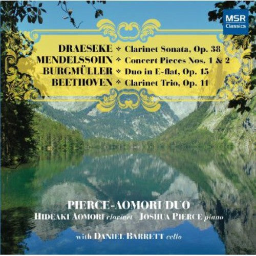 Beethoven / Mendelssohn / Pierce-Aomori Duo: Clarinet Sonatas