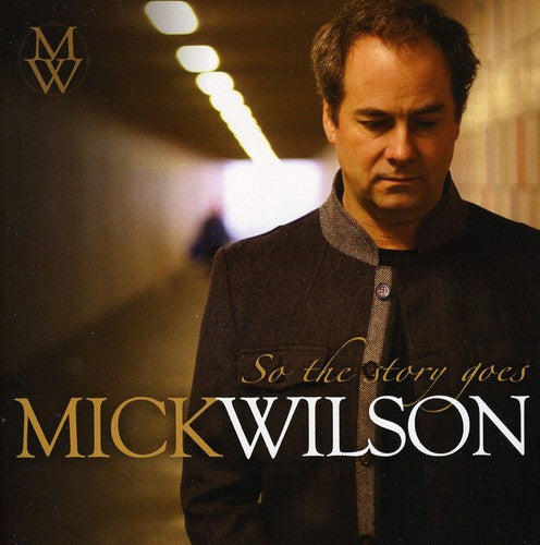 Wilson, Mick: So the Story Goes