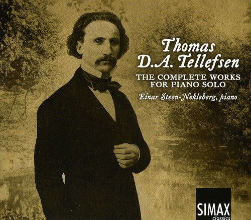 Tellefsen / Steen-Nokleberg, Einar: Complete Works for Piano Solo