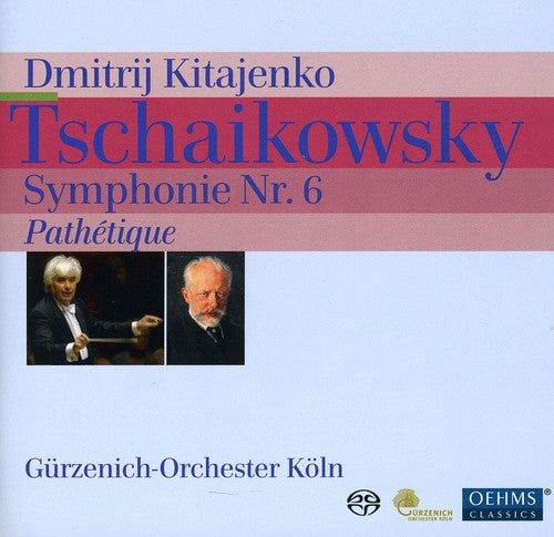 Tchaikovsky / Gurzenich-Orchester Koln / Kitajenko: Symphony 6: Pathetique - SUPER-AUDIO CD