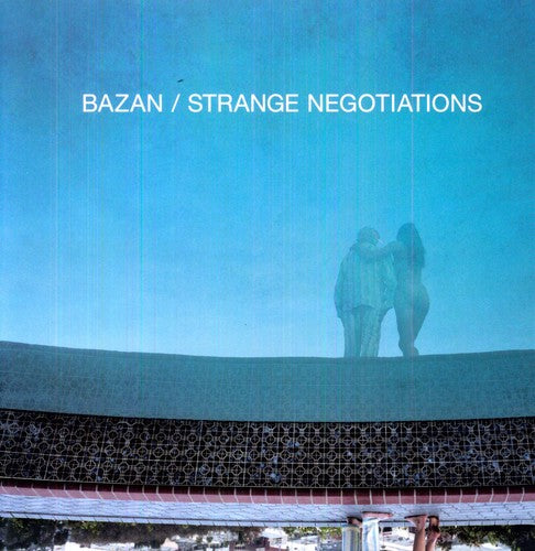Bazan, David: Strange Negotiations