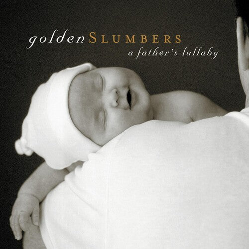 Golden Slumbers: A Father's Lullaby / Various: Golden Slumbers: A Father's Lullaby