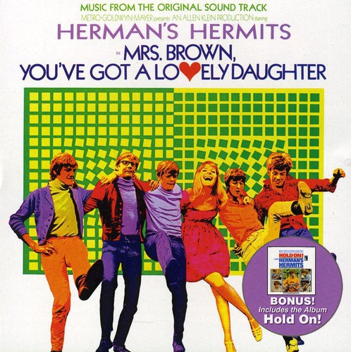 Herman's Hermits: Mrs. Brown You've Got Lovely Daughter/Hold ON