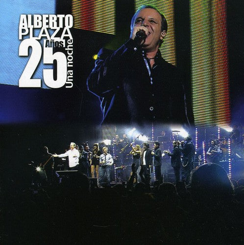 Plaza, Alberto: Alberto Plaza 25 Anos