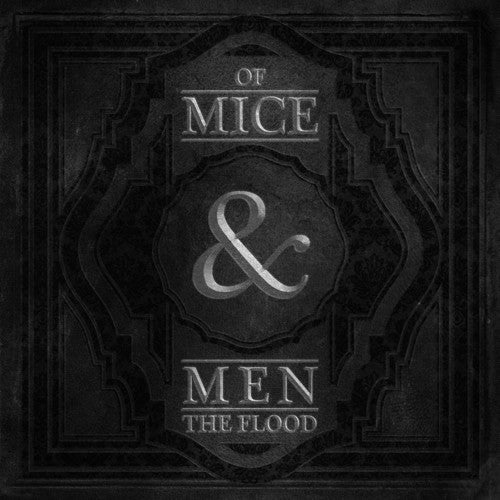 Of Mice & Men: Flood