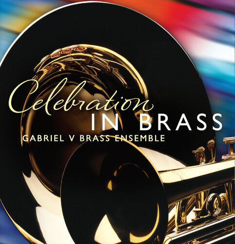 Gabriel V Brass Ensemble: Celebration in Brass - SUPER-AUDIO CD