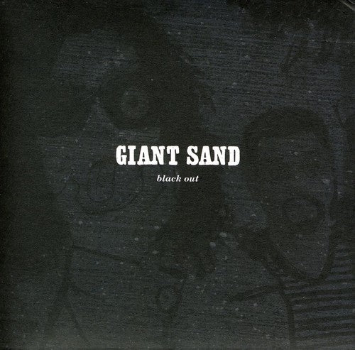 Giant Sand: Black Out: 25th Anniversary Edition - COMPACT DISCS
