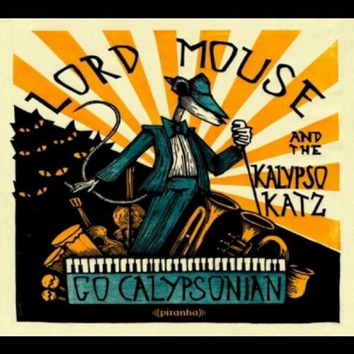 Lord Mouse & the Kalypso Cats: Go Calypsonian - COMPACT DISCS