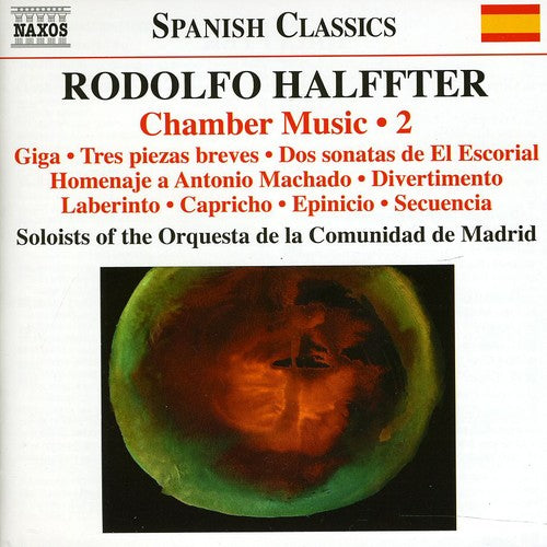 Halffter / Soloists of Orq De Comunidad De Madrid: Chamber Music 2