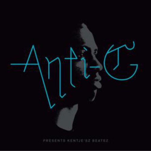 Anti-G: Presents Kentje'sz Beatsz - COMPACT DISCS