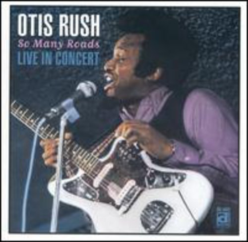 Otis Rush: So Many Roads - CASSETTES