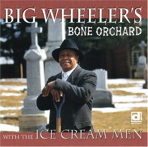 Big Wheeler: Bone Orchard