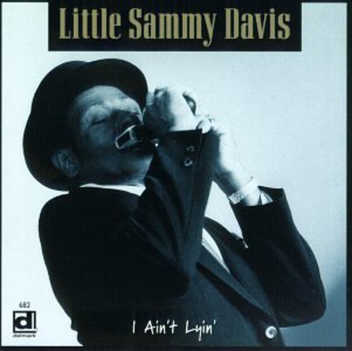 Davis, Little Sammy: I Ain't Lyin