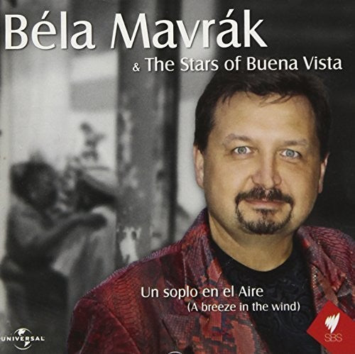 Mavrak, Bela: Bela Mavrak & the Stars of Buena Vista