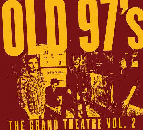 Old 97's: The Grand Theatre, Vol. 2 - COMPACT DISCS